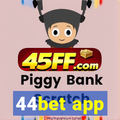 44bet app